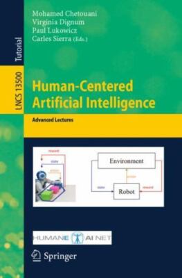 Human-Centered Artificial Intelligence: Advanced Lectures (Lecture Notes in Arti