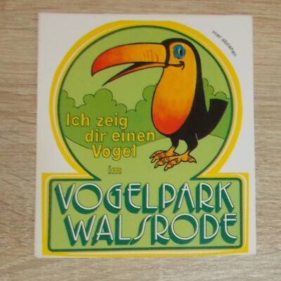 Old sticker | sticker BIRDPARK WALSRODE - I will show you a bird - toucan