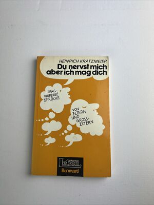Du nervst mich, aber ich mag dich. Fragwürdige Sprüche von Eltern und Groß.. (F4
