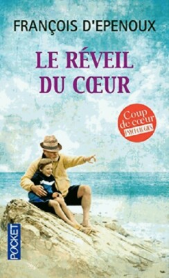Le reveil du coeur - François D'Epenoux - V460820