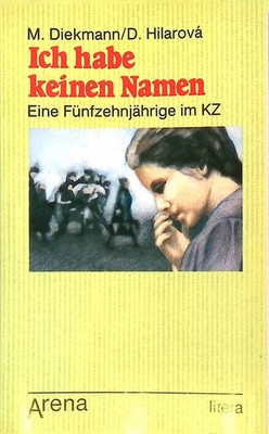 Ich habe keinen Namen. Arena-Taschenbuch ; Bd. 1510 : Litera Diekmann, Miep und