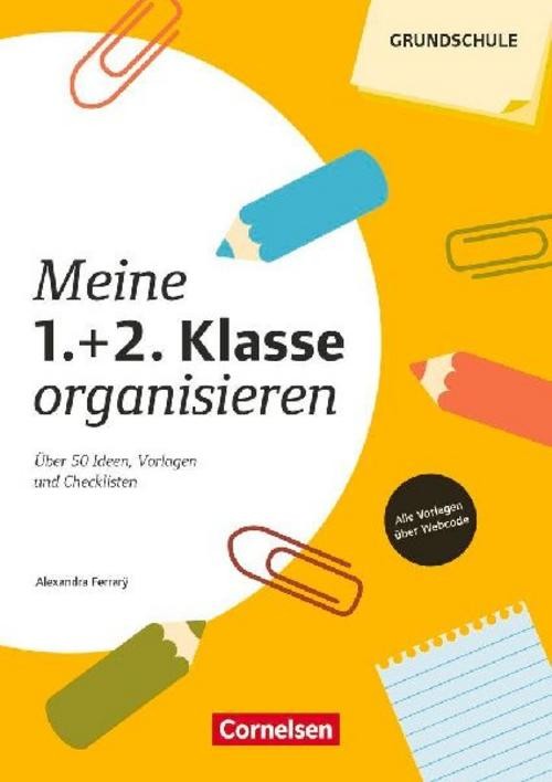 Meine Klasse organisieren - Grundschule Alexandra Ferrary
