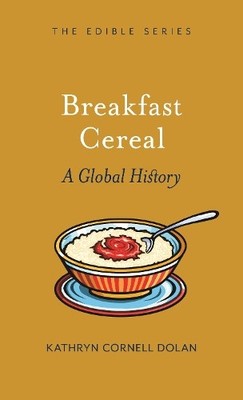 Kathryn Cornell Dolan Breakfast Cereal (Gebundene Ausgabe) Edible (US IMPORT)