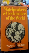 1976 Watchmakers & Clockmakers Of The World Vol 1 G H Baillie NAG Press  HB DJ