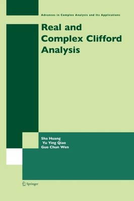 Huang - Real and Complex Clifford Analysis - New paperback or softback - X555z