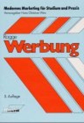 Werbung. von, Modernes Marketing für Studium und Praxis Rogge, Hans-Jürgen: