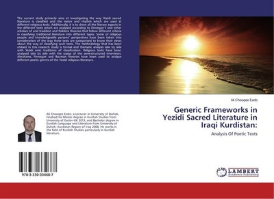 Generic Frameworks in Yezidi Sacred Literature in Iraqi Kurdistan: Ali Chooqee E