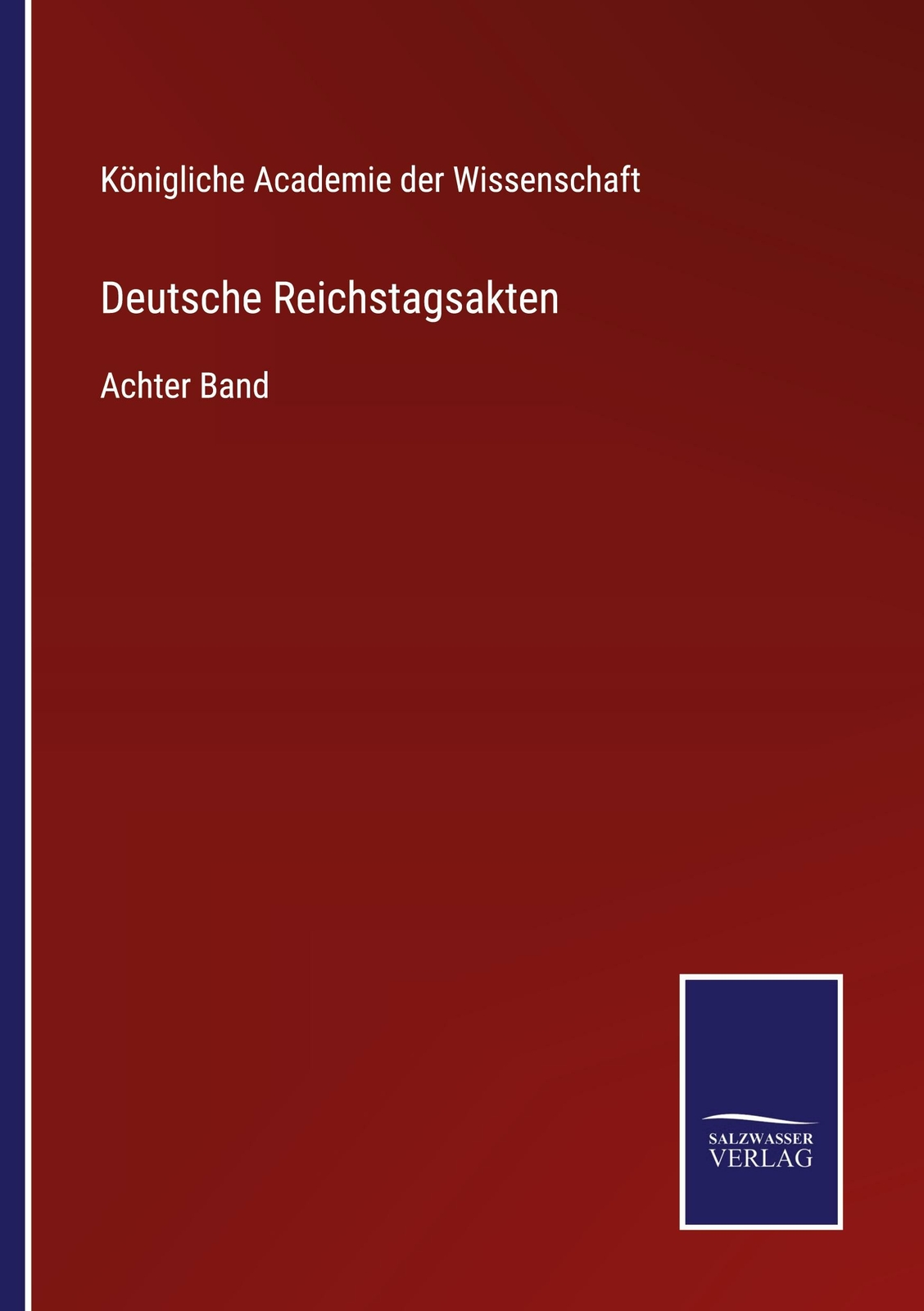 Deutsche Reichstagsakten | Buch | 9783752526165