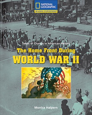 The Home Front During World War II (Nonfiction Reading and Writing ...