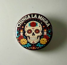 Chinga La Migra Abolish ICE I.C.E. Anti-Fascist 1.25" Button C009B125 Badge Pin