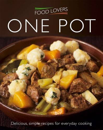 FOOD LOVERS: ONE POT-Christine Hoy