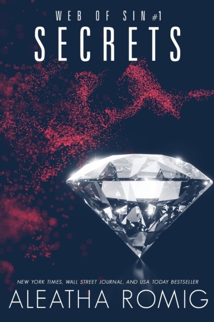 Secrets by Aleatha Romig (Paperback Book)