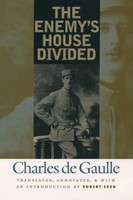 The Enemy's House Divided | Charles De Gaulle | Englisch | Taschenbuch | 2014