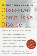 Freeing Your Child from Obsessive-Compulsive Disorder: A Powerful, P - VERY GOOD