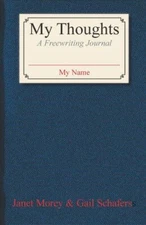 My Thoughts : A Freewriting Journal, Paperback by Morey, Janet, Brand New, Fr...