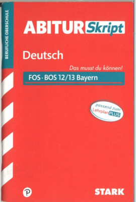 AbiturSkript FOS/BOS - Deutsch 12/13 Bayern