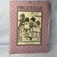 FOLKWEAR Sewing Pattern 109 Little Folks Child Toddler Infant 1982 SOME ARE CUT