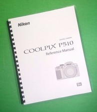 Owners Manual for Nikon P510 Camera 260 Pages W/Clear Covers 
