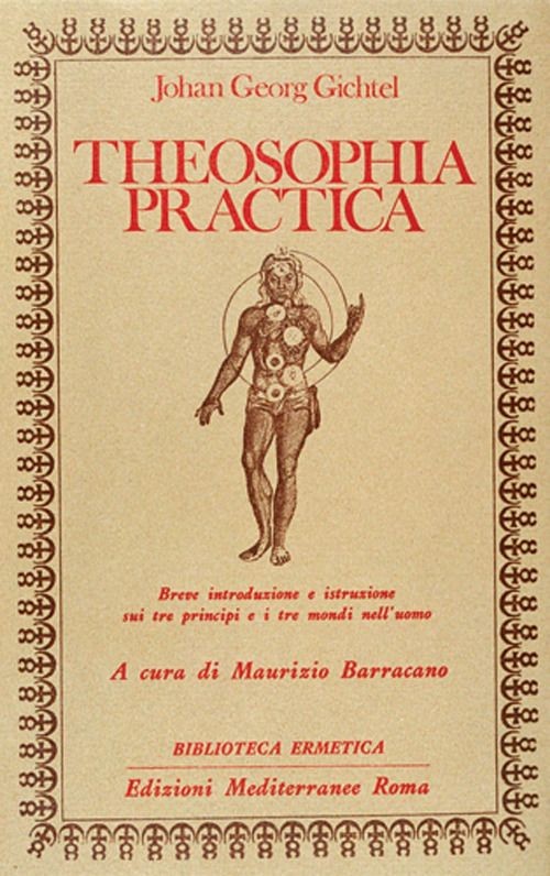 Libri Gichtel J. Georg - Theosophia Practica