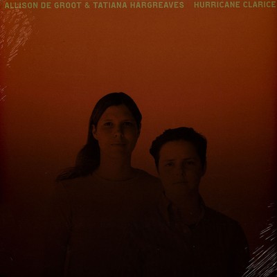 Allison De Groot & Tatiana Har - Hurricane Cla (Vinyl LP - 2022 - WW - Original)