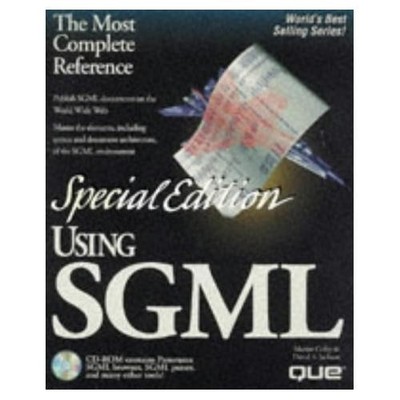Using SGML: Special Edition (Special Edition Using) - Que Development Group