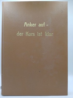 Anker auf - der Kurs ist klar Käsler: