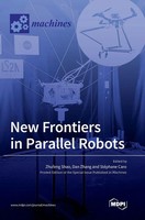 New Frontiers In Parallel Robots | Buch | Englisch (2023) | Mdpi AG