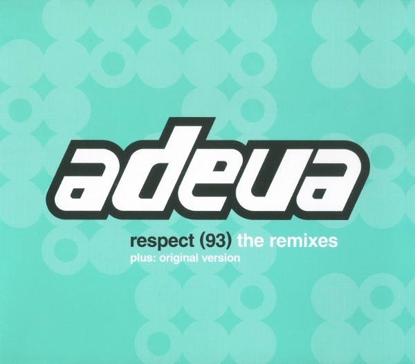 Adeva Respect (93) - the Remixes CD NWKCD79