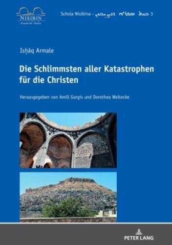 Ishaq Armale: Die Schlimmsten Aller Katastrophen Für Die Christen 6367