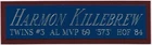HARMON KILLEBREW TWINS NAMEPLATE FO AUTOGRAPHED Signed BASEBALL-JERSEY-BAT-PHOTO