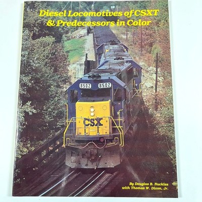 Diesel Locomotives of CSXT Predecessors in Color Nuckles Dixon TLC 1883089042
