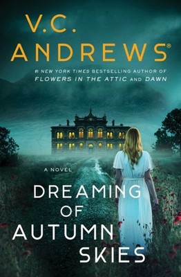 Dreaming of Autumn Skies by V C Andrews PAPERBACK 9781668015827