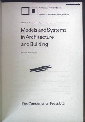 Models and Systems in Architecture and Building LUBFS Conference Proceeding Numb