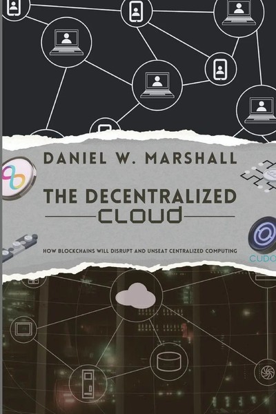 The Decentralized Cloud | Daniel W. Marshall | Taschenbuch | Englisch | 2023-image