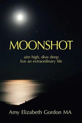 Moonshot | Aim High, Dive Deep Live an Extraordinary Life | Ma | Taschenbuch