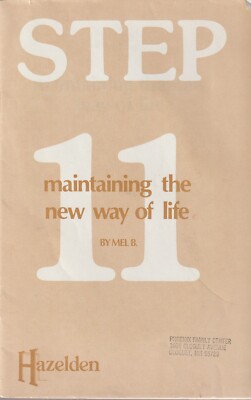 STEP 11, maintaining the new way of life, Mel B., Alcoholics Anonymous, 1982 1st