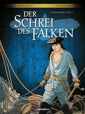 comicplus+ Patrice Pellerin Der Schrei des Falken - Gesamtausgabe 4 / 5 Neuware - Bild 1 von 2