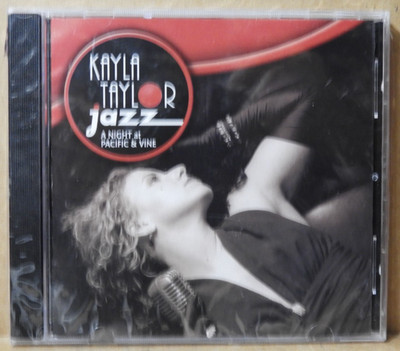 KAYLA TAYLOR JAZZ ''A Night At Pacific & Vine'' 2005 (SMARTY KAT) CD NEW/SEALED!!