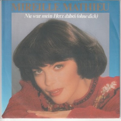 Mireille Mathieu   Nie war mein Herz dabei (ohne dich)  So wie du bist   1987 7 