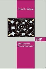 Existentielle Psychotherapie von Irvin D. Yal...