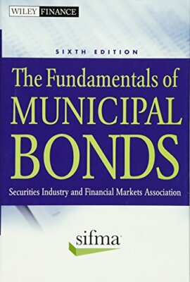 The Fundamentals of Municipal Bonds (Wiley Finance), SIFMA 9780470903384 New+=