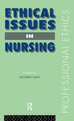 Ethical Issues in Nursing, Paperback by Hunt, Geoffrey (EDT), Brand New, Free...