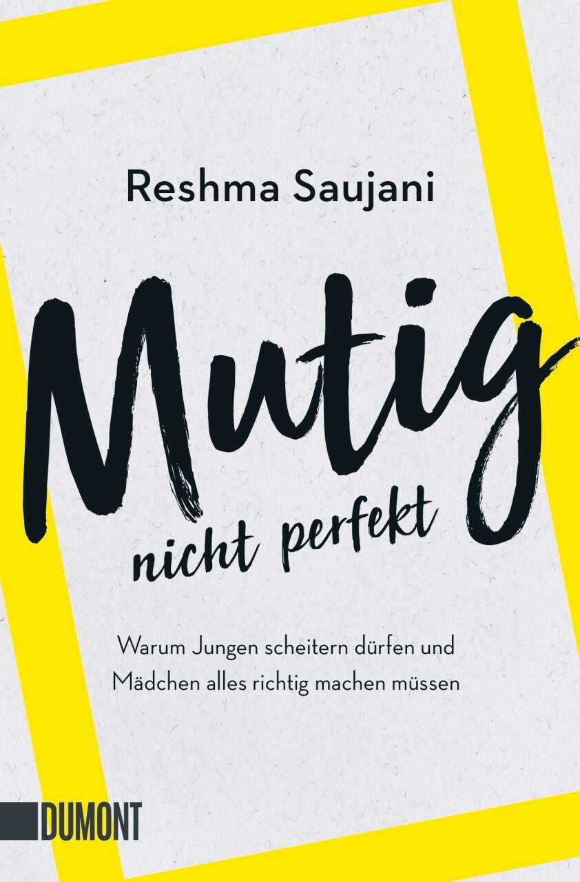 Thumbnail - Reshma Saujani; Susanne Rudloff / Mutig, Nicht Perfekt