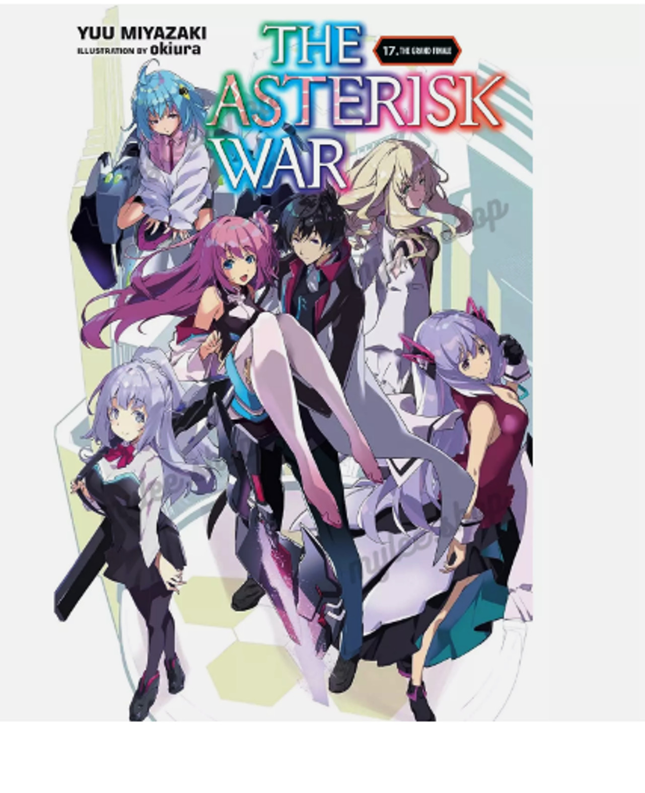 The Asterisk War Novel by Yuu Miyazaki Volume 1-17 [END] English Light Novel DHL