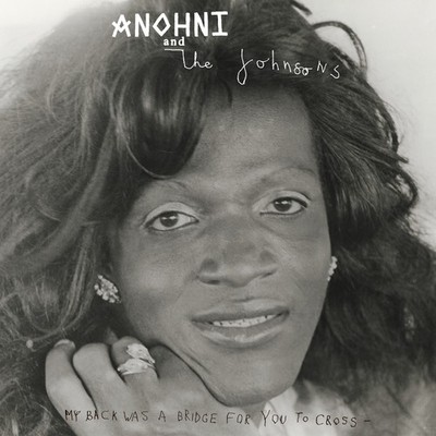 ANOHNI and the Johnsons My Back Was a Bridge for You to Cross (CD) Album