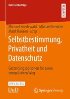 Michael Friedewald (U. A.) | Selbstbestimmung, Privatheit Und Datenschutz | Buch