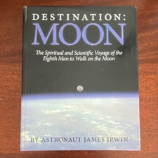 Destination: Moon by James Irwin & Al Janssen, Hardcover, Expanded Edition