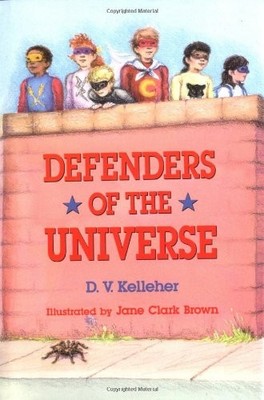 DEFENDERS OF THE UNIVERSE By Daria Kelleher - Hardcover *Excellent Condition*