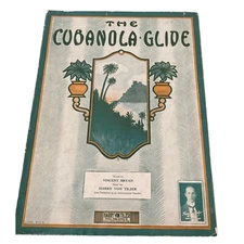 "The Cubanola Glide" Vincent Bryan /Harry Von Tilzer Vintage Sheet Music 1909