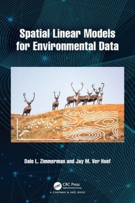 Spatial Linear Models for Environmental Data (Chapman & Hall/CRC Applied